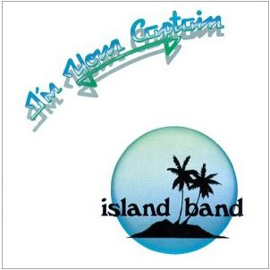 ISLAND BAND (AOR/HAWAII) / アイランド・バンド / I'M YOUR CAPTAIN