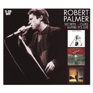ROBERT PALMER / ロバート・パーマー / SECRETS & CLUES & MAYBE IT'S LIVE