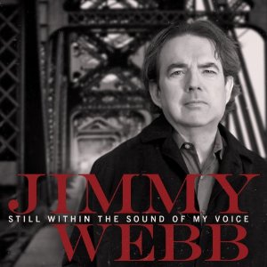 JIMMY WEBB / ジミー・ウェッブ / STILL WITHIN THE SOUND OF MY VOICE