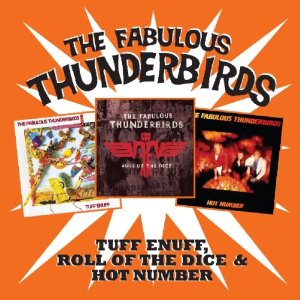 FABULOUS THUNDERBIRDS / ファビュラス・サンダーバーズ / TUFF ENUFF/ROLL OF THE DICE/HOT NUMBER