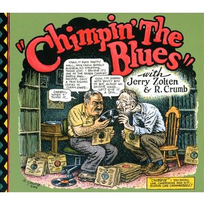 ROBERT CRUMB & JERRY ZOLTEN / CHIMPIN' THE BLUES (CD)