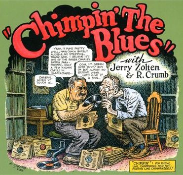 ROBERT CRUMB & JERRY ZOLTEN / CHIMPIN' THE BLUES (LP)
