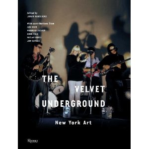 VELVET UNDERGROUND (& NICO) / ヴェルヴェット・アンダーグラウンド & ニコ / VELVET UNDERGROUND : NEW YORK ART (JOHAN KUGELBERG)