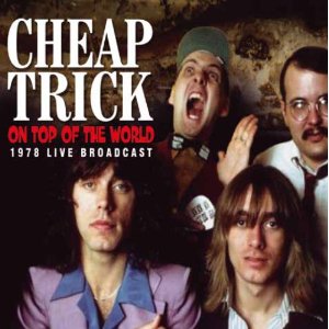 CHEAP TRICK / チープ・トリック / ON TOP OF THE WORLD