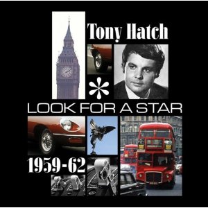 TONY HATCH / トニー・ハッチ / LOOK FOR A STAR - 1959-62