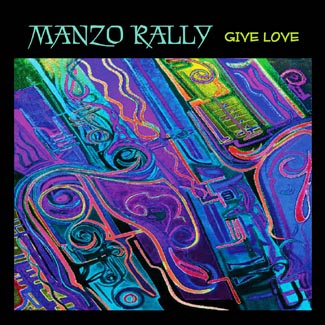 MANZO RALLY / マンゾ・ラリー / ギヴ・ラヴ