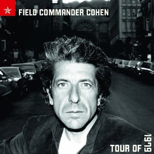 LEONARD COHEN / レナード・コーエン / FIELD COMMANDER COHEN: TOUR OF 1979 (180G LP)