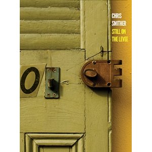 CHRIS SMITHER / クリス・スミザー / STILL ON THE LEVEE