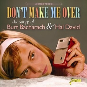 V.A. (OLDIES/50'S-60'S POP) / DON'T MAKE ME OVER - THE SONGS OF BURT BACHARACH & HAL DAVID