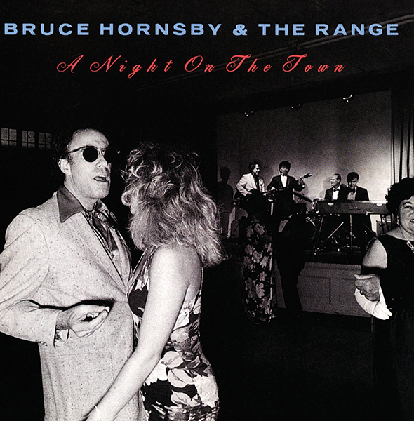 BRUCE HORNSBY & THE RANGE / ブルース・ホーンズビー & ザ・レインジ / A NIGHT ON THE TOWN (CD)