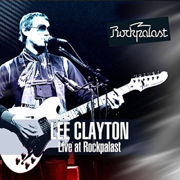 LEE CLAYTON / リー・クレイトン / LIVE AT ROCKPALAST 1980