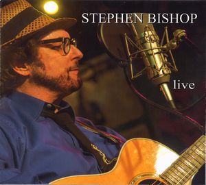 STEPHEN BISHOP / スティーヴン・ビショップ / LIVE