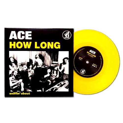 ACE / エース / HOW LONG / SNIFFIN' ABOUT (7")