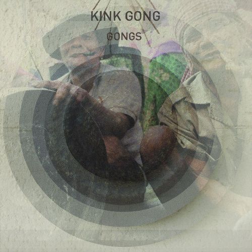 KINK GONG / キンク・ゴング / GONGS
