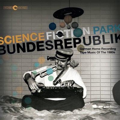 V.A. (NOISE / AVANT-GARDE) / SCIENCE FICTION PARK BUNDESREPUBLIK - GERMAN HOME RECORDING TAPE MUSIC OF THE 80S (CD)