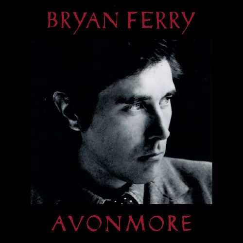 BRYAN FERRY / ブライアン・フェリー / AVONMORE