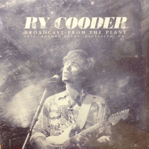 RY COODER / ライ・クーダー / BROADCAST FROM THE PLANT (140G 2LP)