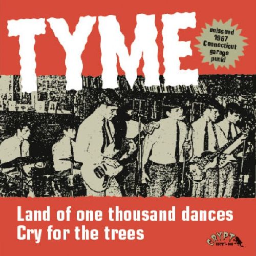 TYME / LAND OF 1000 DANCES / CRY FOR THE TREES (7")