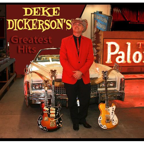 DEKE DICKERSON / ディーク・ディッカーソン / GREATEST HITS