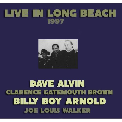 DAVE ALVIN / デイヴ・アルヴィン / LIVE IN LONG BEACH 1997