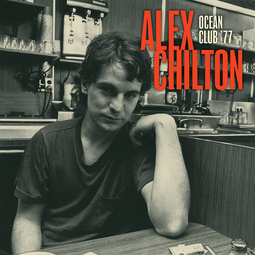 ALEX CHILTON / アレックス・チルトン / LIVE AT THE OCEAN CLUB '77 (CD)