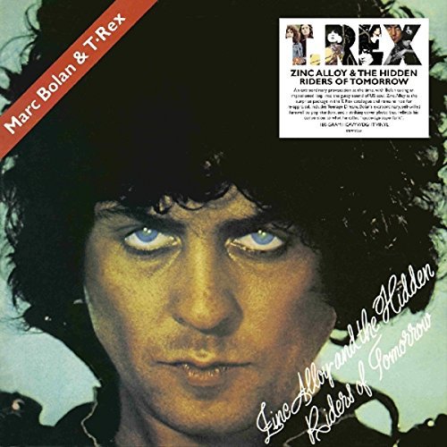 T. REX / T・レックス / ZINC ALLOY AND THE HIDDEN RIDERS OF TOMORROW (180G LP)