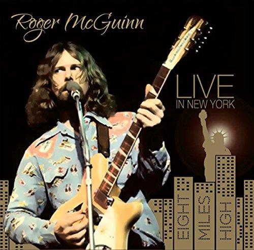 ROGER MCGUINN / ロジャー・マッギン / LIVE IN NEW YORK - EIGHT MILES HIGH (CD)
