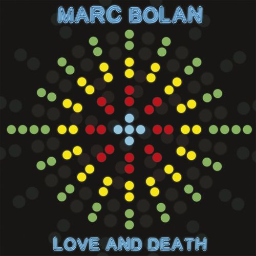 MARC BOLAN / マーク・ボラン / LOVE AND DEATH (180G LP)