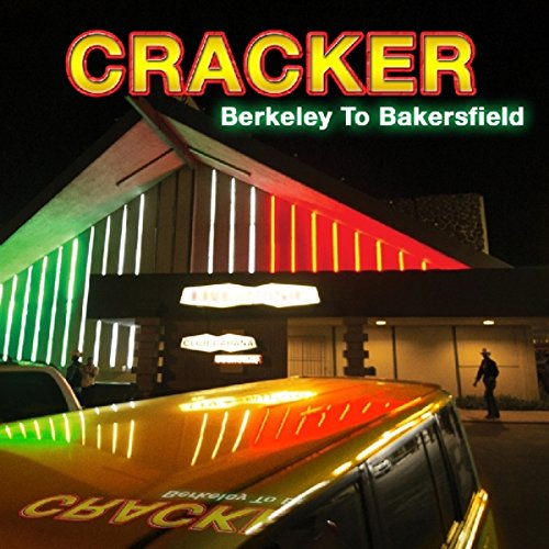CRACKER / クラッカー / BERKELEY TO BAKERSFIELD