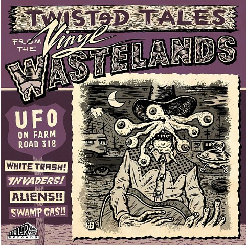 V.A. / TWISTED TALES FROM THE VINYL WASTELANDS - UFO ON FARM ROAD 318