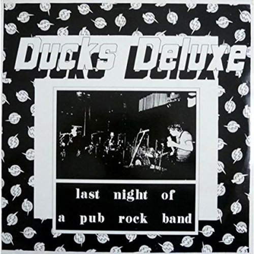 DUCKS DELUXE / ダックス・デラックス / LAST NIGHT OF