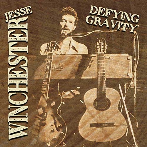 JESSE WINCHESTER / ジェシ・ウィンチェスター / DEFYING GRAVITY (CD)