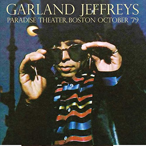 GARLAND JEFFREYS / ガーランド・ジェフリーズ / PARADISE THEATER, BOSTON OCTOBER '79