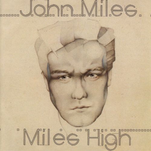 JOHN MILES / ジョン・マイルズ / MILES HIGH