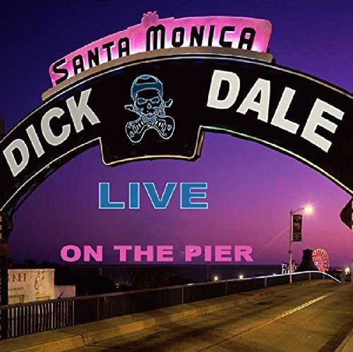 DICK DALE / ディック・デイル / LIVE ON THE SANTA MONICA (2CD)
