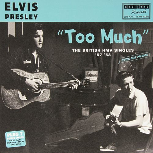 ELVIS PRESLEY / エルヴィス・プレスリー / TOO MUCH - THE BRITISH HMV SINGLES 1957-58 (COLORED LP)