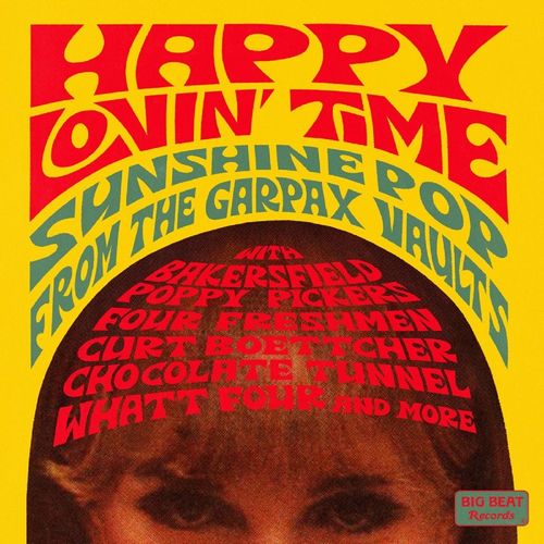 V.A. (SOFT ROCK/BUBBLEGUM) / HAPPY LOVIN' TIME - SUNSHINE POP FROM THE GARPAX VAULTS