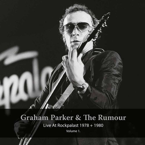GRAHAM PARKER & THE RUMOUR / グレアム・パーカー&ザ・ルーモア / LIVE AT ROCKPALAST 1978 + 1980 VOL 1 (2LP)