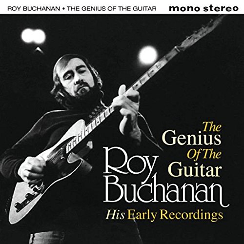 ROY BUCHANAN / ロイ・ブキャナン / THE GENIUS OF THE GUITAR - HIS EARLY RECORDS (2CD)