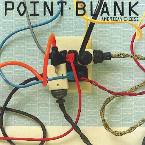 POINT BLANK / ポイント・ブランク / AMERICAN EXCESS