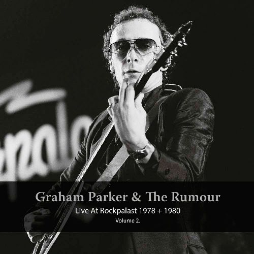 GRAHAM PARKER & THE RUMOUR / グレアム・パーカー&ザ・ルーモア / LIVE AT ROCKPALAST 1978 + 1980 VOL 2 (2LP)