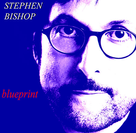 STEPHEN BISHOP / スティーヴン・ビショップ / BLUEPRINT