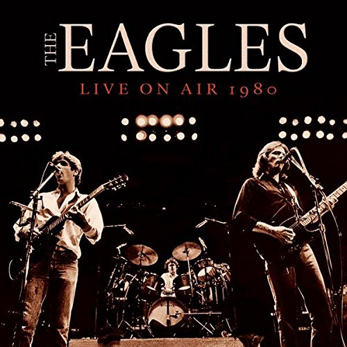 EAGLES / イーグルス / LIVE ON AIR 1980