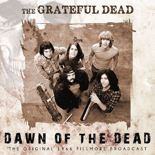 GRATEFUL DEAD / グレイトフル・デッド / DAWN OF THE DEAD
