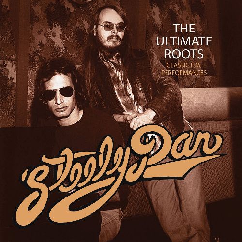 STEELY DAN / スティーリー・ダン / THE ULTIMATE ROOTS