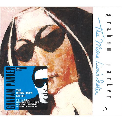 GRAHAM PARKER / グレアム・パーカー / THE MONA LISA'S SISTER (EXPANDED EDITION)