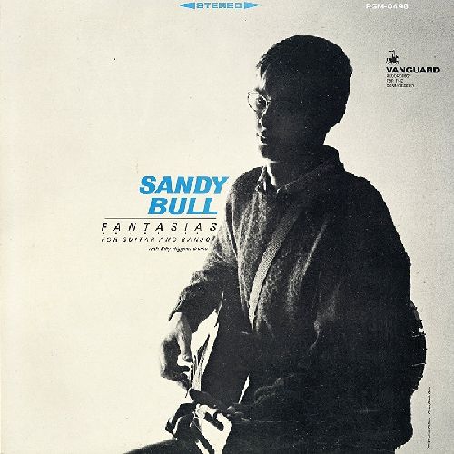 SANDY BULL / サンディ・ブル / FANTASIAS FOR GUITAR AND BANJO