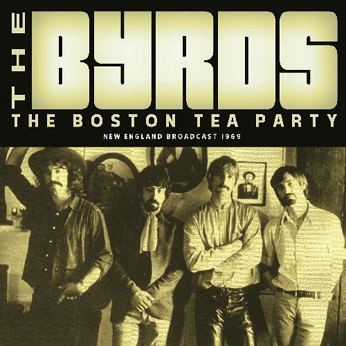 BYRDS / バーズ / THE BOSTON TEA PARTY