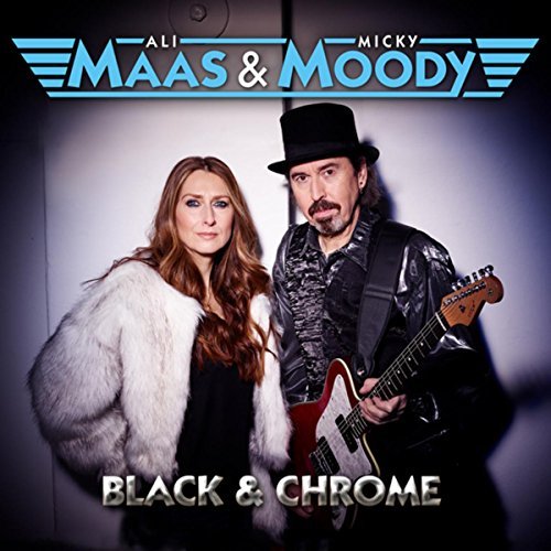 ALI MAAS & MICKY MOODY / BLACK & CHROME
