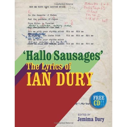 IAN DURY / イアン・デューリー / HALLO SAUSAGES' - THE LYRICS OF IAN DURY (BY JEMIMA DURY) (BOOK+CD)
